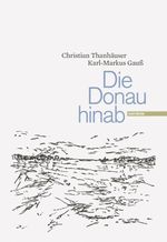 Die Donau hinab Cover des Buches Die Donau hinab (ISBN: 9783852185996)