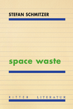 space waste Cover des Buches space waste (ISBN: 9783854157038)