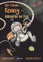 Der kleine Ronny – Botschafter der Erde Cover des Buches Der kleine Ronny – Botschafter der Erde (ISBN: 9783854359593)