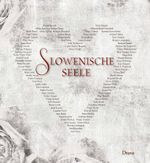 Slowenische Seele Cover des Buches Slowenische Seele (ISBN: 9783854359661)