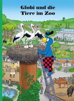 Globi und die Tiere im Zoo Cover des Buches Globi und die Tiere im Zoo (ISBN: 9783857034510)