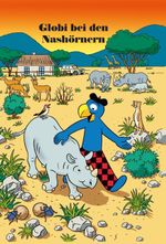 Globi bei den Nashörnern Cover des Buches Globi bei den Nashörnern (ISBN: 9783857035807)
