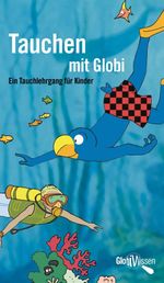 Tauchen mit Globi Cover des Buches Tauchen mit Globi (ISBN: 9783857035838)