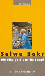 Die einzige Blume im Sumpf Cover des Buches Die einzige Blume im Sumpf (ISBN: 9783857875113)