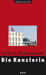 Die Kanzlerin Cover des Buches Die Kanzlerin (ISBN: 9783857875212)