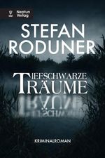 Tiefschwarze Träume Cover des Buches Tiefschwarze Träume (ISBN: 9783858204134)