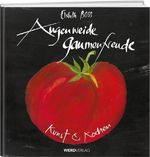 Augenweide Gaumenfreude Cover des Buches Augenweide Gaumenfreude (ISBN: 9783859327481)
