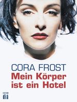 Mein Körper ist ein Hotel Cover des Buches Mein Körper ist ein Hotel (ISBN: 9783860345078)