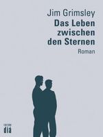 Das Leben zwischen den Sternen Cover des Buches Das Leben zwischen den Sternen (ISBN: 9783860345122)