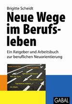 Neue Wege im Berufsleben Cover des Buches Neue Wege im Berufsleben (ISBN: 9783862000531)