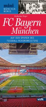 FC Bayern München Cover des Buches FC Bayern München (ISBN: 9783862225439)