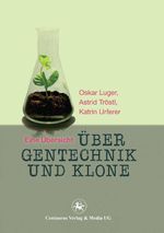 Über Gentechnik und Klone Cover des Buches Über Gentechnik und Klone (ISBN: 9783862262014)