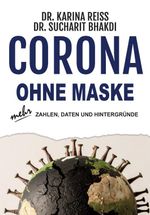 Corona – ohne Maske Cover des Buches Corona – ohne Maske (ISBN: 9783862421015)