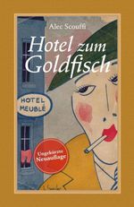 Hotel zum Goldfisch Cover des Buches Hotel zum Goldfisch (ISBN: 9783863004057)