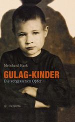 Gulag-Kinder Cover des Buches Gulag-Kinder (ISBN: 9783863311285)