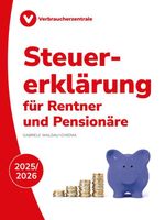 Steuererklärung für Rentner und Pensionäre 2025/2026 Cover des Buches Steuererklärung für Rentner und Pensionäre 2025/2026 (ISBN: 9783863364229)
