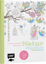 Natur Inspiration – 50 Gartenmotive kolorieren Cover des Buches Natur Inspiration – 50 Gartenmotive kolorieren (ISBN: 9783863552343)