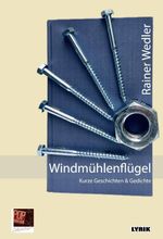 Windmühlenflügel Cover des Buches Windmühlenflügel (ISBN: 9783863564445)