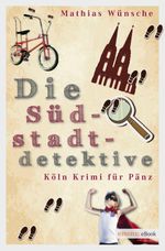 Die Südstadtdetektive Cover des Buches Die Südstadtdetektive (ISBN: 9783863587369)