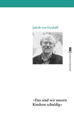 Das sind wir unsern Kindern schuldig Cover des Buches Das sind wir unsern Kindern schuldig (ISBN: 9783863935115)
