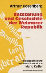 Entstehung und Geschichte der Weimarer Republik Cover des Buches Entstehung und Geschichte der Weimarer Republik (ISBN: 9783863935672)