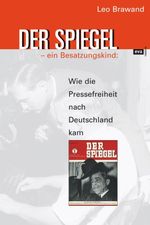DER SPIEGEL – ein Besatzungskind Cover des Buches DER SPIEGEL – ein Besatzungskind (ISBN: 9783863936006)