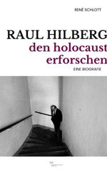 Raul Hilberg Cover des Buches Raul Hilberg (ISBN: 9783864083570)