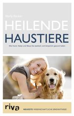 Heilende Haustiere Cover des Buches Heilende Haustiere (ISBN: 9783864134777)