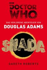 Doctor Who - SHADA Cover des Buches Doctor Who - SHADA (ISBN: 9783864254444)