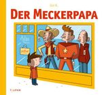 Der Meckerpapa Cover des Buches Der Meckerpapa (ISBN: 9783864294600)