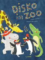 Disko im Zoo Cover des Buches Disko im Zoo (ISBN: 9783864296925)