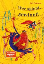 Wer spinnt, gewinnt! Cover des Buches Wer spinnt, gewinnt! (ISBN: 9783864296994)