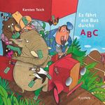 Es fährt ein Bus durchs ABC Cover des Buches Es fährt ein Bus durchs ABC (ISBN: 9783864297083)