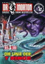 Dr. Morton Nr. 131: Die Linie der 7 Ringe Cover des Buches Dr. Morton Nr. 131: Die Linie der 7 Ringe (ISBN: 9783864739439)