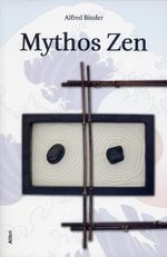 Mythos Zen Cover des Buches Mythos Zen (ISBN: 9783865690579)