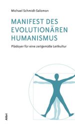 Manifest des evolutionären Humanismus Cover des Buches Manifest des evolutionären Humanismus (ISBN: 9783865697110)