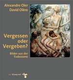 Vergessen oder Vergeben Cover des Buches Vergessen oder Vergeben (ISBN: 9783866741713)