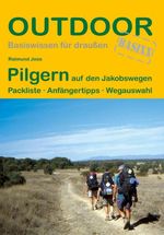 Pilgern auf den Jakobswegen Cover des Buches Pilgern auf den Jakobswegen (ISBN: 9783866863941)