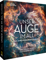 Unser neues Auge im All – Das James-Webb-Weltraumteleskop Cover des Buches Unser neues Auge im All – Das James-Webb-Weltraumteleskop (ISBN: 9783866907478)