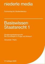 Basiswissen Staatsrecht I Cover des Buches Basiswissen Staatsrecht I (ISBN: 9783867240703)