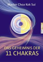 Das Geheimnis der 11 Chakras Cover des Buches Das Geheimnis der 11 Chakras (ISBN: 9783867282390)