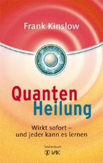 Quantenheilung Cover des Buches Quantenheilung (ISBN: 9783867310390)