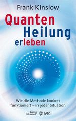 Quantenheilung erleben Cover des Buches Quantenheilung erleben (ISBN: 9783867310581)