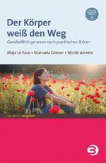 Der Körper weiß den Weg Cover des Buches Der Körper weiß den Weg (ISBN: 9783867392303)