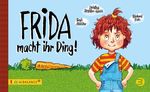 Frida macht ihr Ding! Cover des Buches Frida macht ihr Ding! (ISBN: 9783867392648)