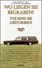 Wo liegen sie begraben? Cover des Buches Wo liegen sie begraben? (ISBN: 9783868526783)