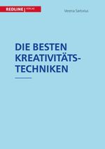 Die besten Kreativitätstechniken Cover des Buches Die besten Kreativitätstechniken (ISBN: 9783868815474)