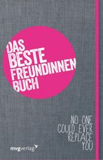 Das Beste-Freundinnen-Buch Cover des Buches Das Beste-Freundinnen-Buch (ISBN: 9783868824360)
