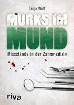 Murks im Mund Cover des Buches Murks im Mund (ISBN: 9783868833645)