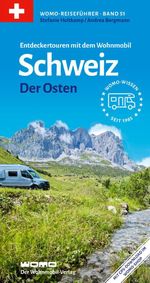 Entdeckertouren mit dem Wohnmobil Schweiz Der Osten Cover des Buches Entdeckertouren mit dem Wohnmobil Schweiz Der Osten (ISBN: 9783869035161)